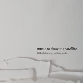 Download track Satellite Emiliana Torrini, Kid Koala