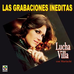 Download track Cuando Dijiste Adios Lucha Villa