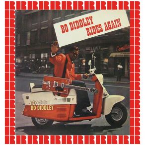 Download track You Don't Love Me (You Don't Care) Bo Diddley