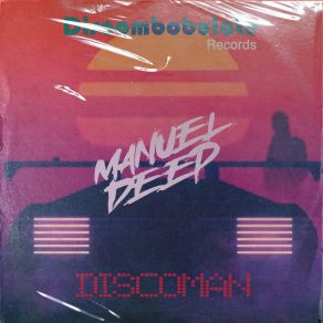 Download track Discoman (Radio Edit) Manuel Deep