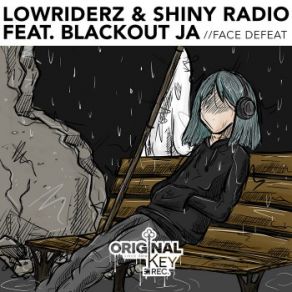 Download track Face Defeat Shiny Radio, Blackout Ja, Lowriderz