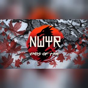 Download track Ends Of Time Nwyr