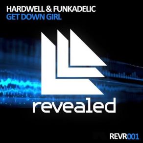 Download track Get Down Girl (Radio Edit) Hardwell, DJ Funkadelic