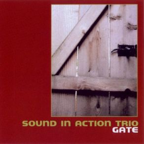 Download track Side Car (For Tony Williams) Sound In Action Trio