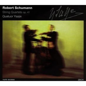 Download track 1. String Quartet In A Minor Op. 41 No. 1: I. Introduzione - Adante Espressivo - Allegro Robert Schumann