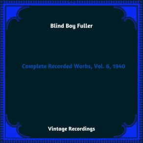 Download track Good Feeling Blues Blind Boy Fuller