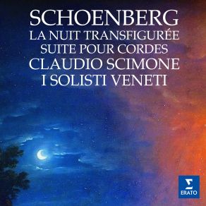 Download track Schoenberg: Verklärte Nacht, Op. 4 Claudio Scimone