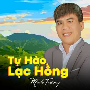 Download track Tự Hào Lạc Hồng (Beat Tone Nam) Minh Truong