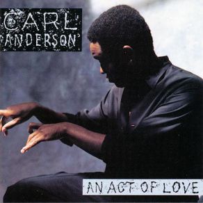 Download track Stop Along The Way Carl Anderson