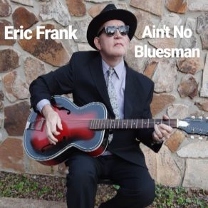 Download track Borderline Personality Blues Eric Frank