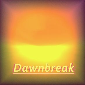 Download track Dawnbreak Djdeon0