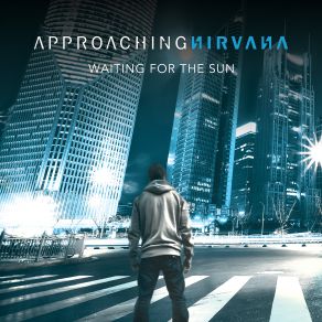 Download track Don't Just Stand There Approaching Nirvana