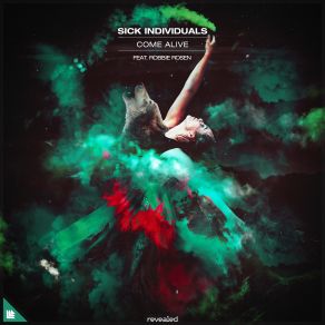 Download track Come Alive (Extended Mix) Sick Individuals, Robbie Rosen