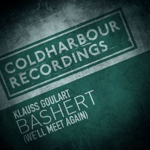 Download track Bashert (We Ll Meet Again) (Original Mix) Klauss Goulart