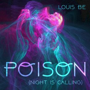 Download track Poison (Night Is Calling) (Radio Edit) Louis Be