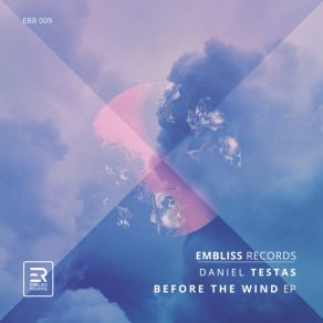 Download track Before The Wind Daniel Testas