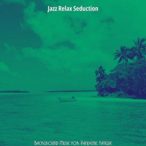 Download track Contemporary Ambience For Resting Easy Jazz Relax Seduction