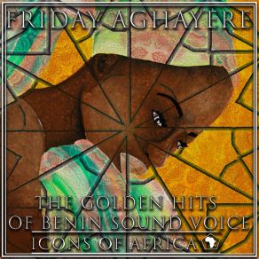 Download track Ekpeneide Riokuo (Medley) Friday AghayereMedley