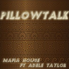 Download track Pillow Talk (Instrumental Club Extended Mix) House MafiaAdele Taylor