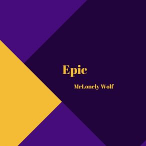 Download track Epic MrLonely Wolf