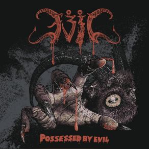 Download track 凶惡 Possessed By Evil Evil