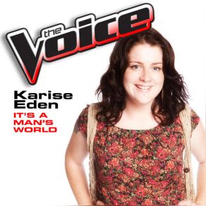 Download track It's A Man's World (The Voice Performance) Karise Eden