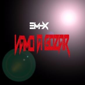 Download track Vamo A Gozar Em-X