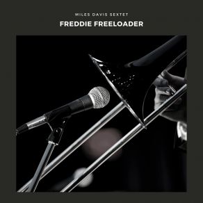 Download track Freddie Freeloader The Miles Davis Sextet