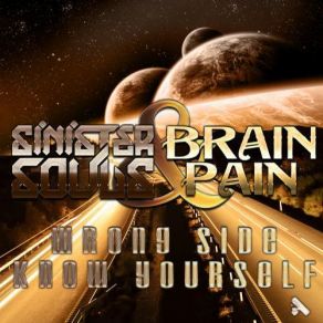 Download track Wrong Side (Original Mix) Brainpain, Sinister Souls