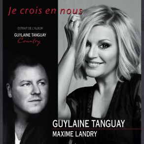 Download track Je Crois En Nous Guylaine Tanguay