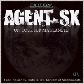 Download track Un Tour Sur Ma Planète Agent SX