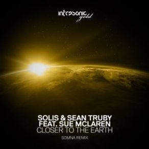 Download track Closer To The Earth (Somna Extended Remix) Sue Mclaren, Solis & Sean Truby