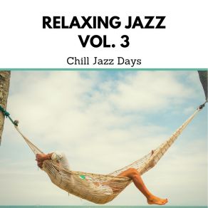 Download track Calm Feeling Chill Jazz Days