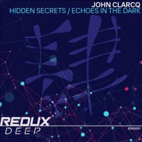 Download track Echoes In The Dark John Clarcq