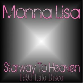 Download track Starway To Heaven (Down 100 Bpm) Monna Lisa