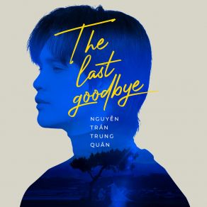 Download track The Last Goodbye (Beat) Nguyen Tran Trung QuanThe Beat