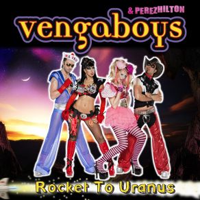 Download track Rocket To Uranus (Hitradio With Perez) Vengaboys, Perez Hilton