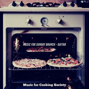 Download track Fiery Sunday Brunch Music For Cooking Society