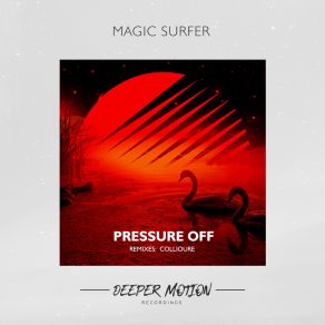 Download track Pressure Off (Original Mix) Magic Surfer