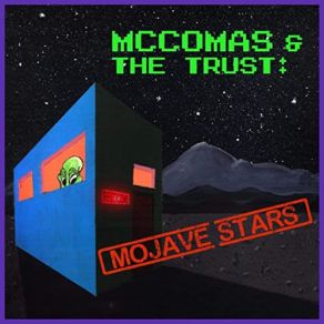 Download track Mojave Stars Trust, McComas