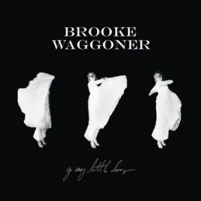 Download track Get Too Close Brooke Waggoner