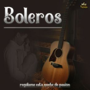 Download track Perfume De Gardenias Los Boleros Del Ayer