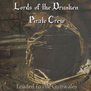 Download track Batten Down The Hatches Lords Of The Drunken Pirate Crew