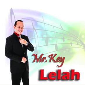 Download track Lelah Mr. Key