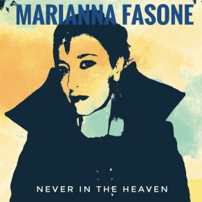 Download track Never In The Heaven Marianna Fasone