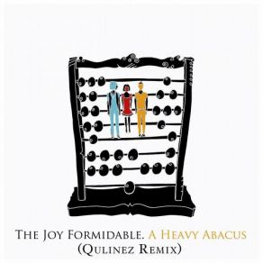 Download track A Heavy Abacus (Qulinez Remix) The Joy Formidable