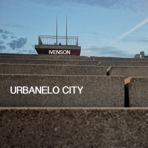 Download track Urbanelo City (Sad K. People) Ivenson