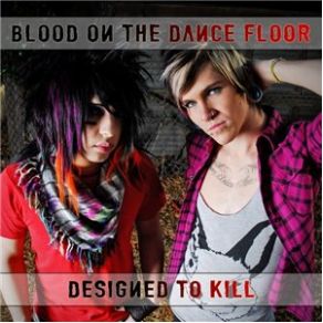 Download track Designed To Kill! Blood On The Dance Floor