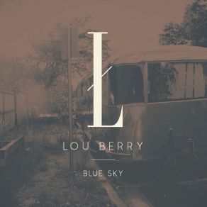 Download track Burning Eyes Lou BerryEylia