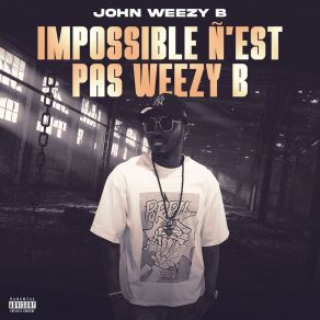 Download track Tu Vas Lire L'heure John Weezy B